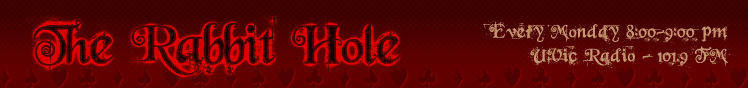 The Rabbit Hole - 101.9 CFUV - Monday Night at 8PM